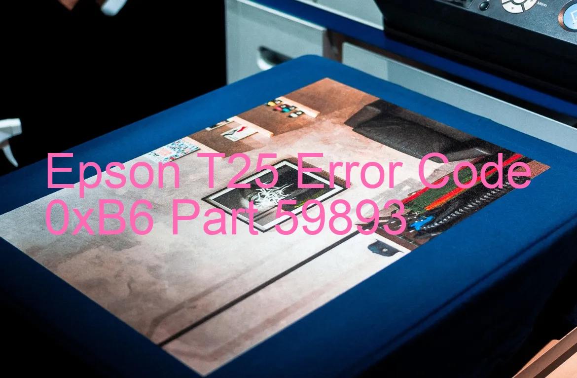 Epson T25 Code d'erreur 0xB6