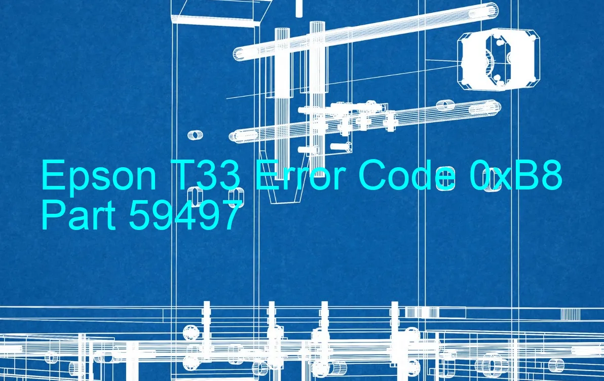 Epson T33 Code d'erreur 0xB8