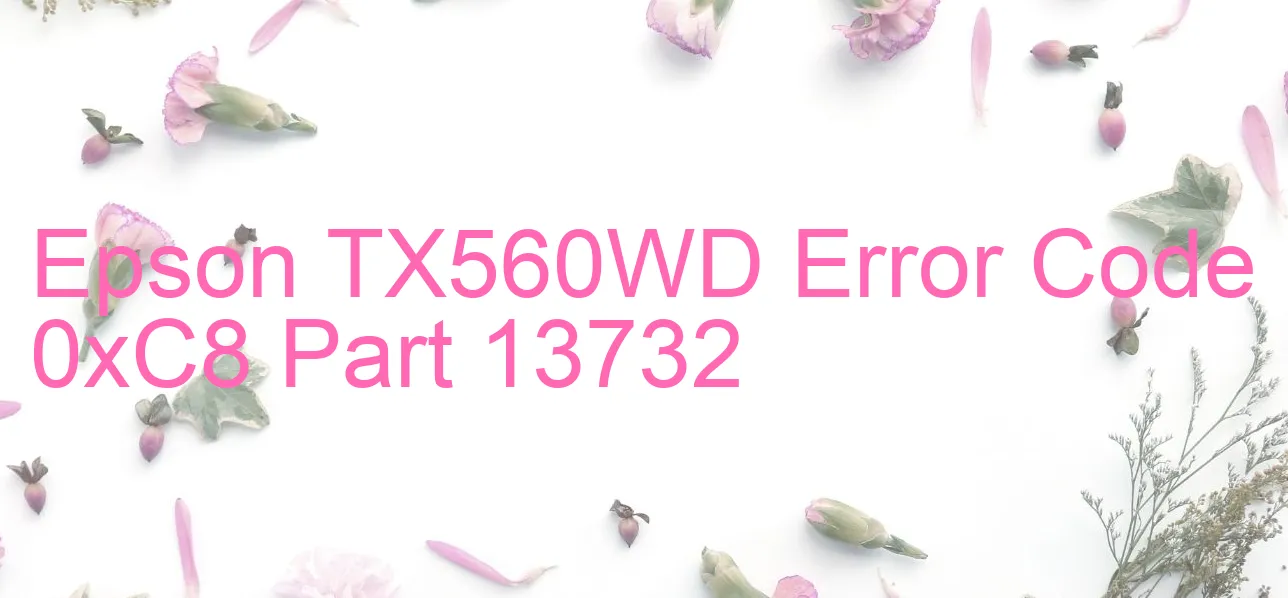 Epson TX560WD Code d'erreur 0xC8