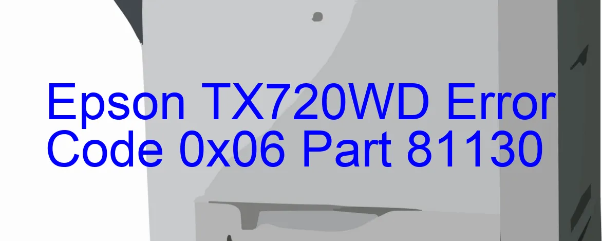 Epson TX720WD Code d'erreur 0x06