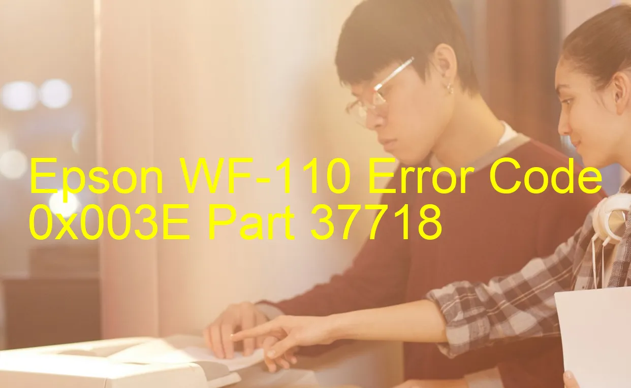 Epson WF-110 Code d'erreur 0x003E