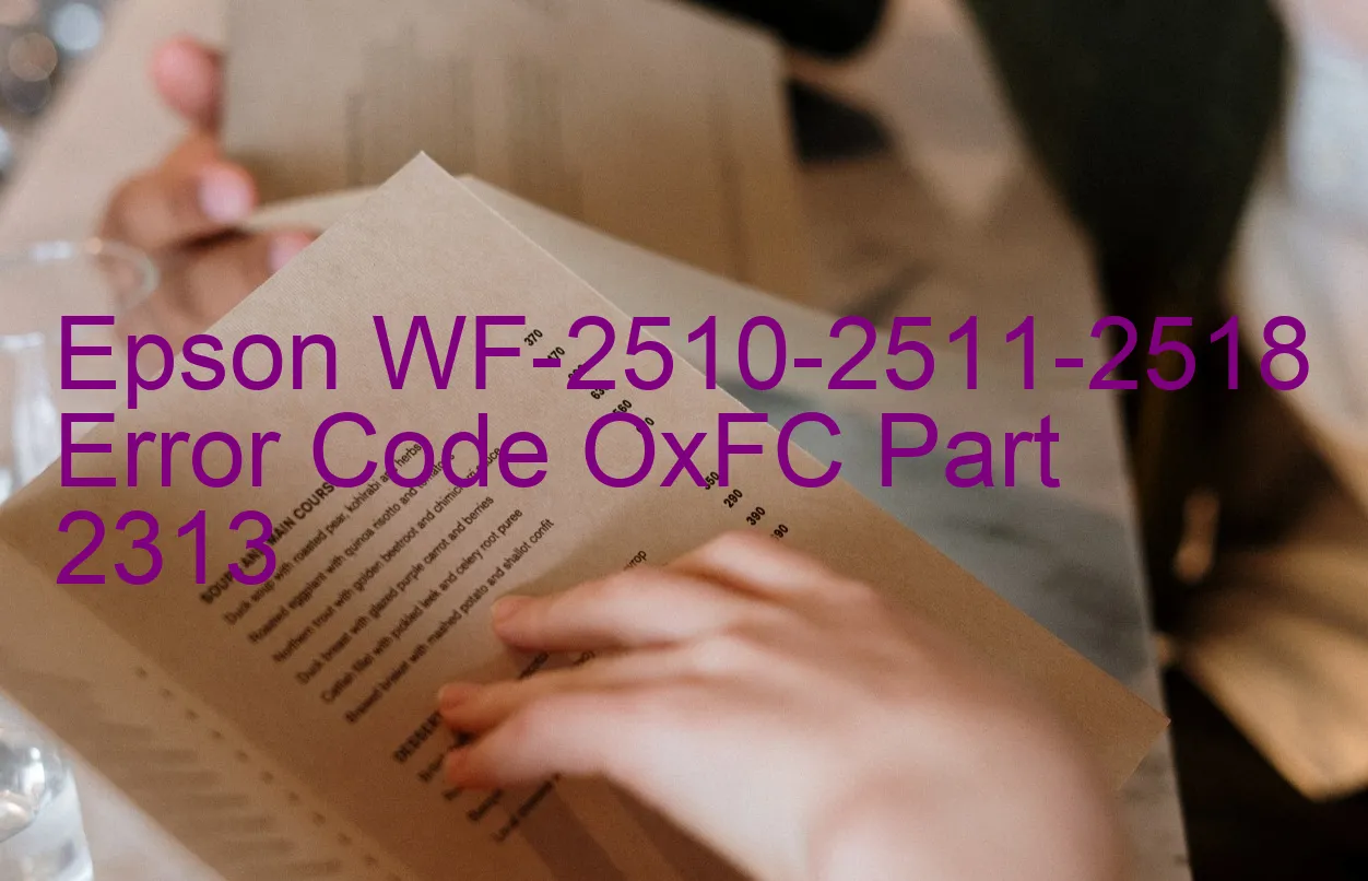 Epson WF-2510-2511-2518 Code d'erreur OxFC