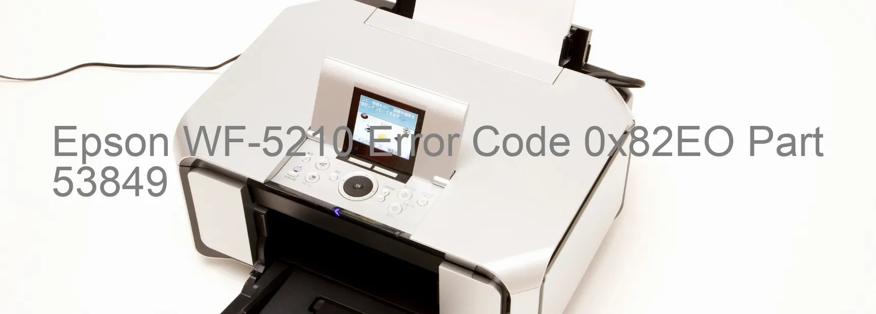 Epson WF-5210 Code d'erreur 0x82EO