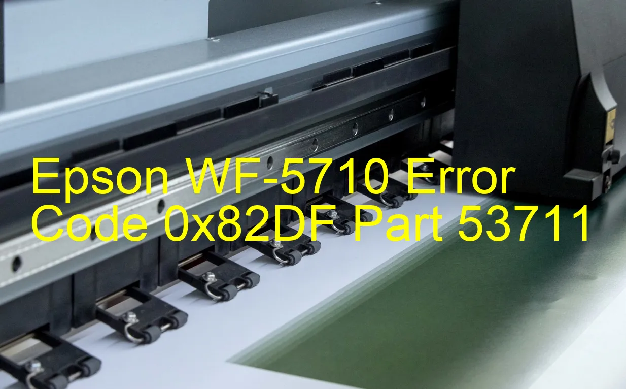 Epson WF-5710 Code d'erreur 0x82DF