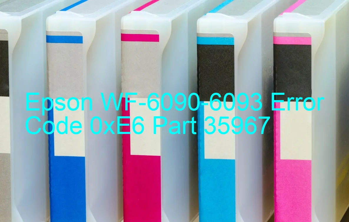 Epson WF-6090-6093 Code d'erreur 0xE6