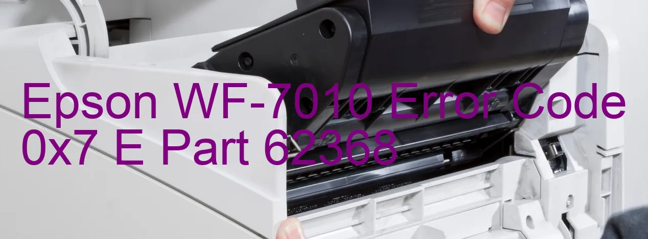 Epson WF-7010 Code d'erreur 0x7 E