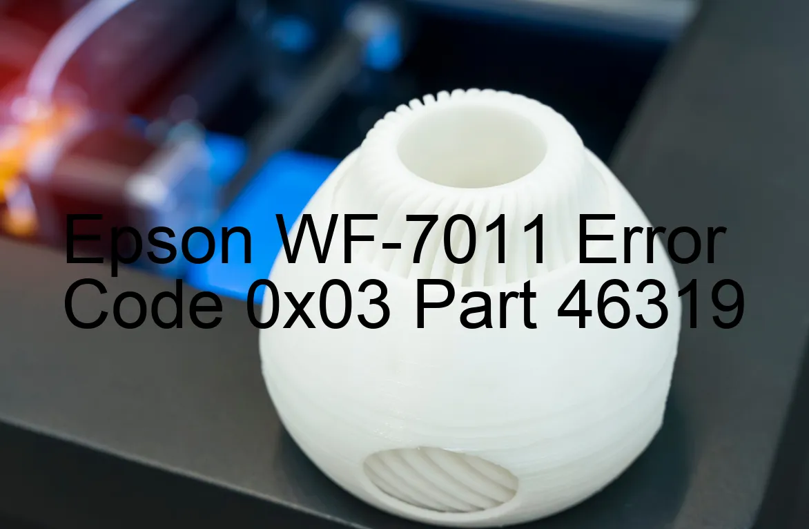 Epson WF-7011 Code d'erreur 0x03