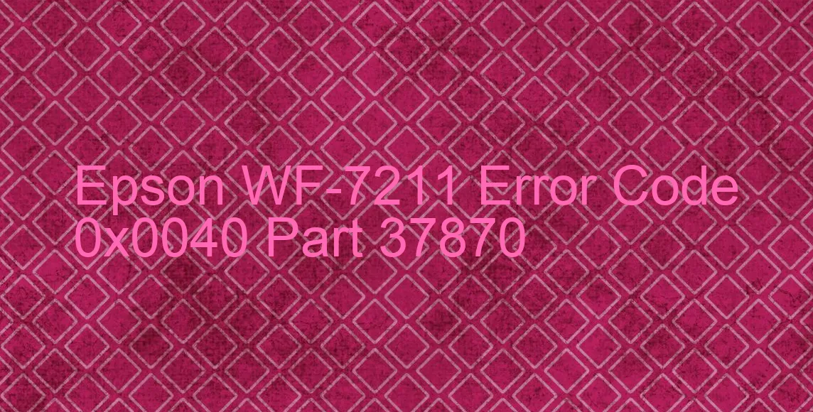 Epson WF-7211 Code d'erreur 0x0040