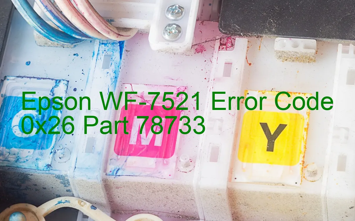 Epson WF-7521 Code d'erreur 0x26