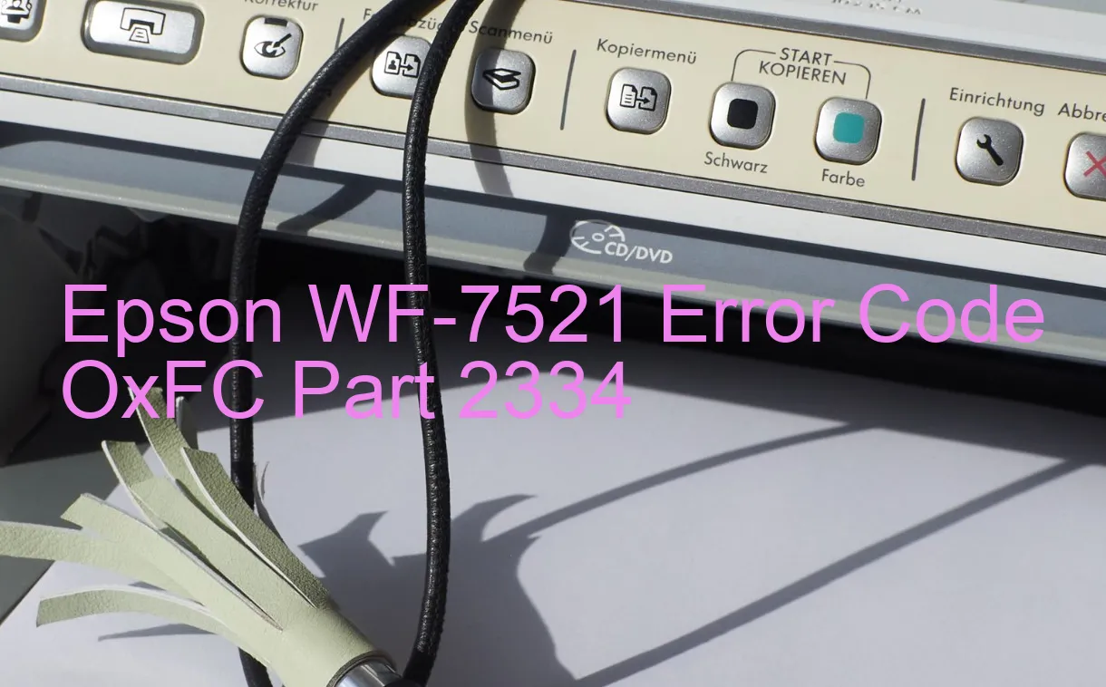 Epson WF-7521 Code d'erreur OxFC