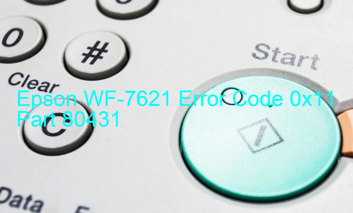 Epson WF-7621 Code d'erreur 0x11