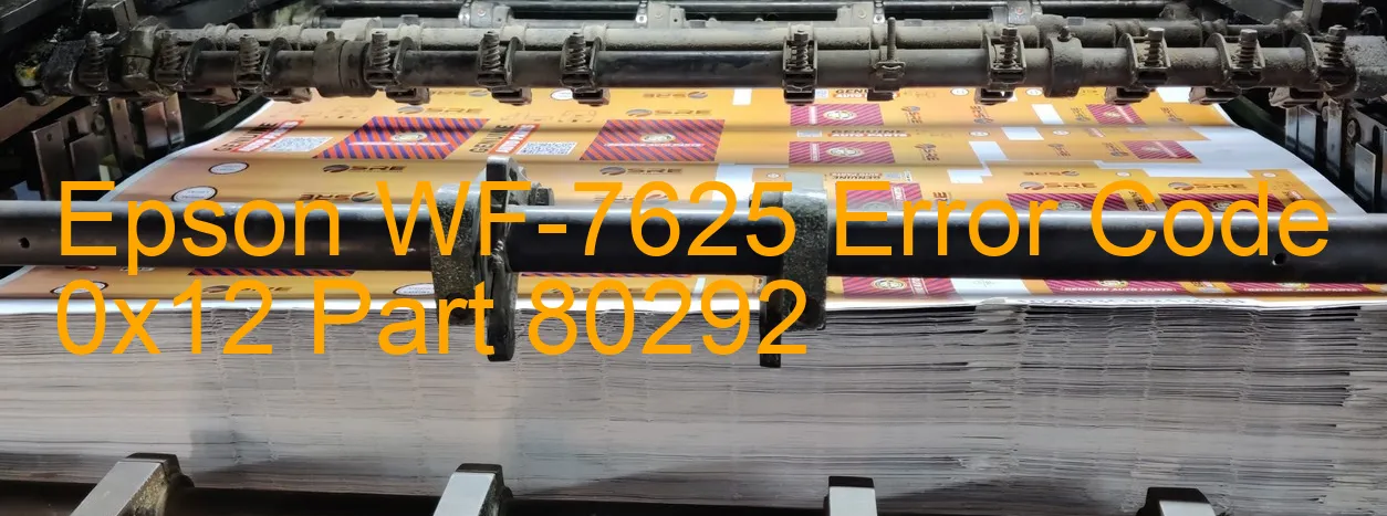 Epson WF-7625 Code d'erreur 0x12