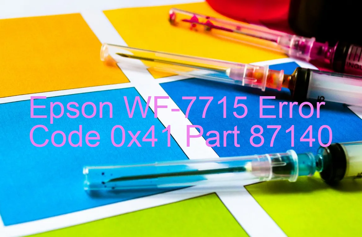 Epson WF-7715 Code d'erreur 0x41