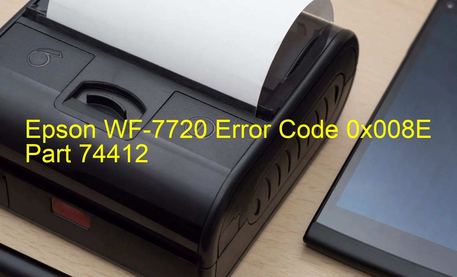 Epson WF-7720 Code d'erreur 0x008E