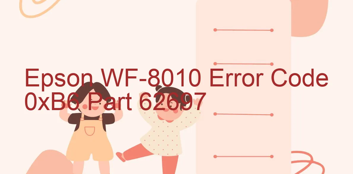 Epson WF-8010 Code d'erreur 0xB6