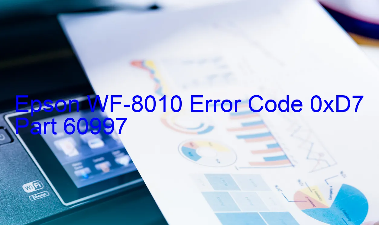 Epson WF-8010 Code d'erreur 0xD7