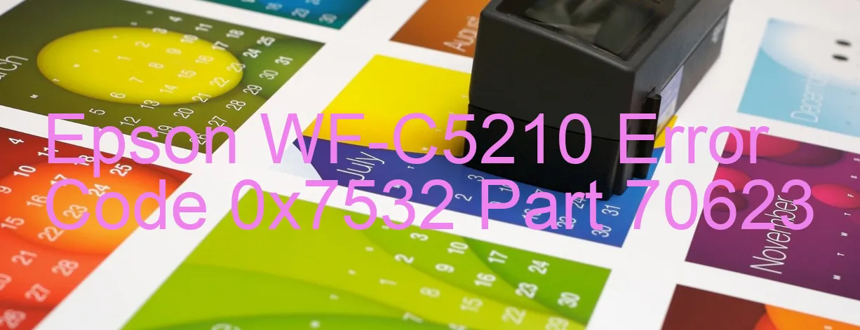 Epson WF-C5210 Code d'erreur 0x7532