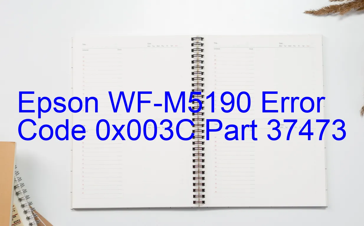 Epson WF-M5190 Code d'erreur 0x003C