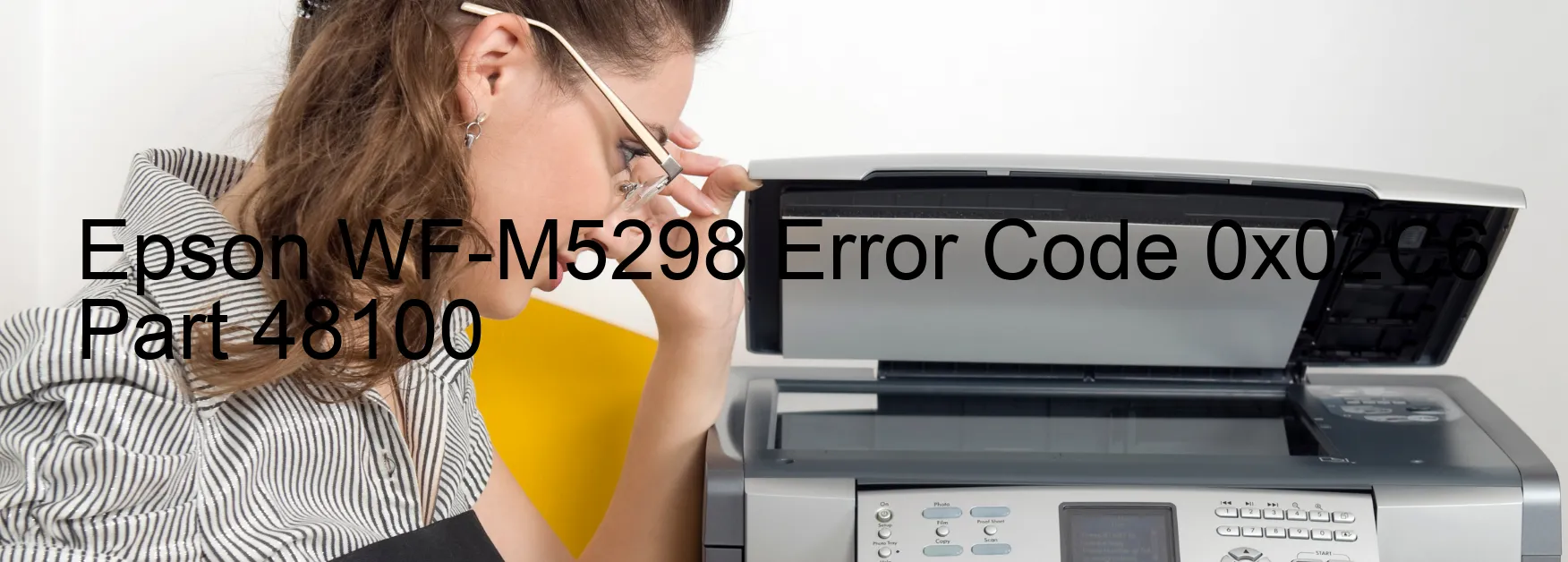 Epson WF-M5298 Code d'erreur 0x02C6