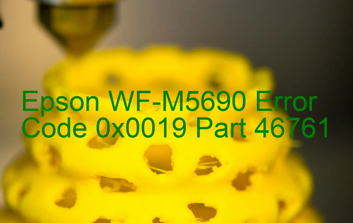 Epson WF-M5690 Code d'erreur 0x0019