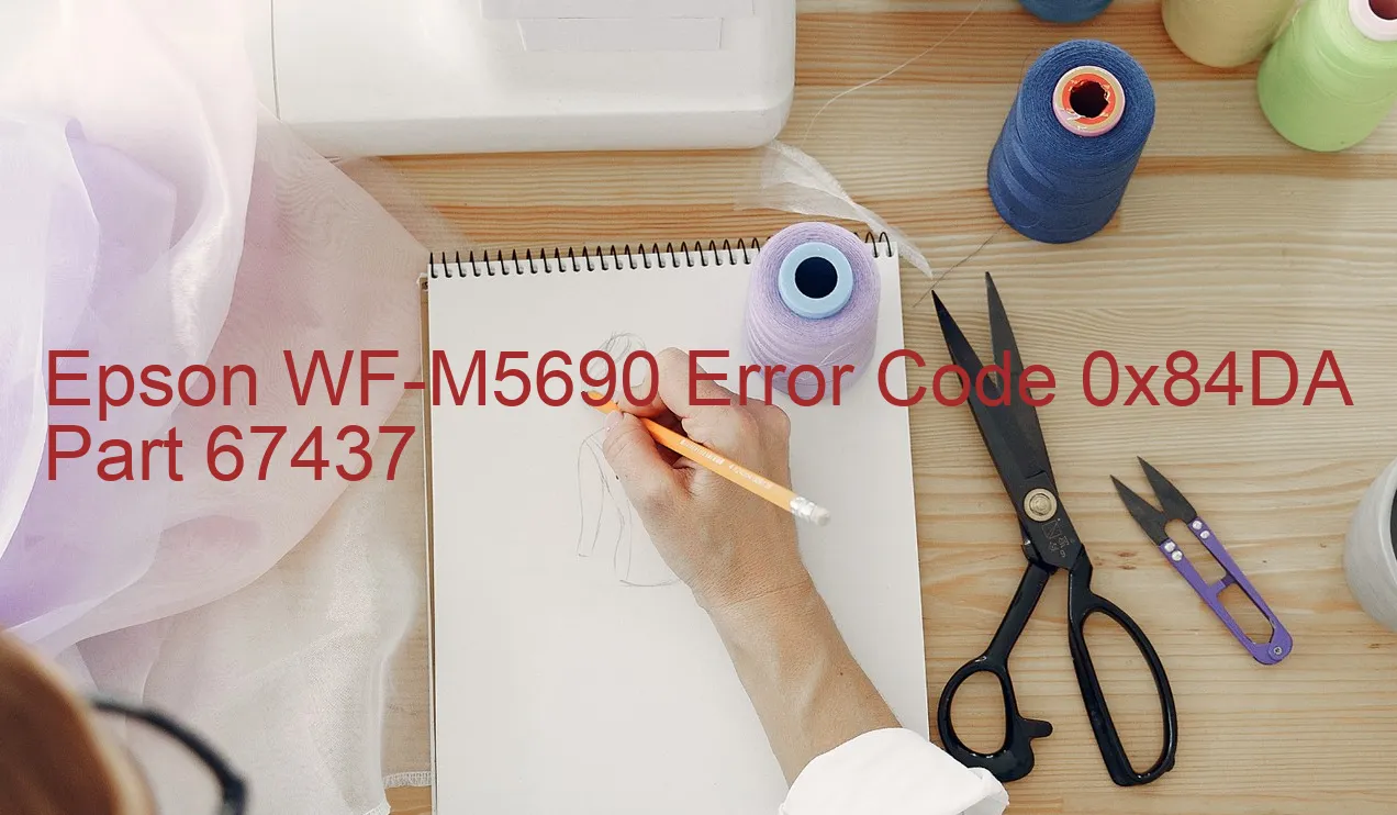 Epson WF-M5690 Code d'erreur 0x84DA