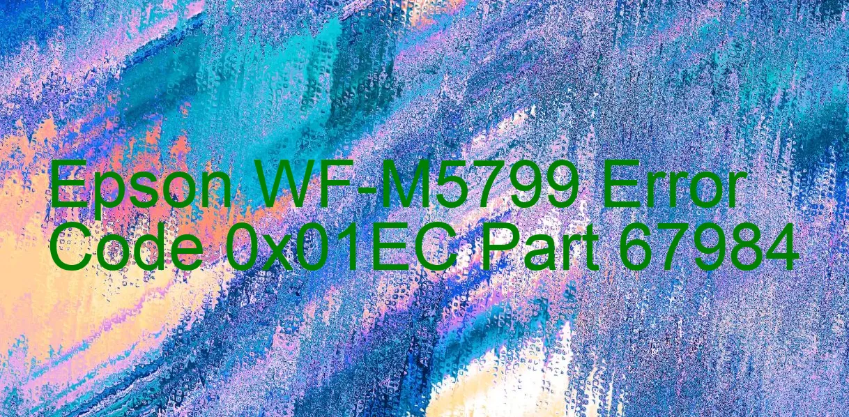 Epson WF-M5799 Code d'erreur 0x01EC