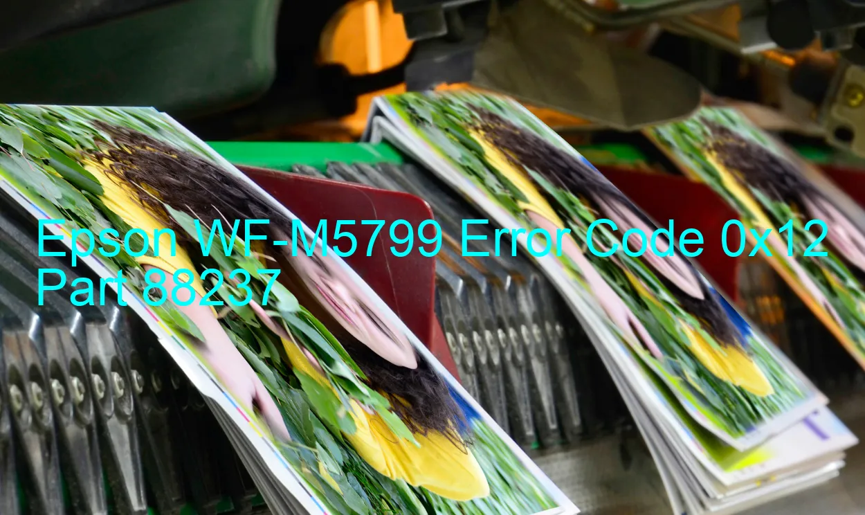 Epson WF-M5799 Code d'erreur 0x12