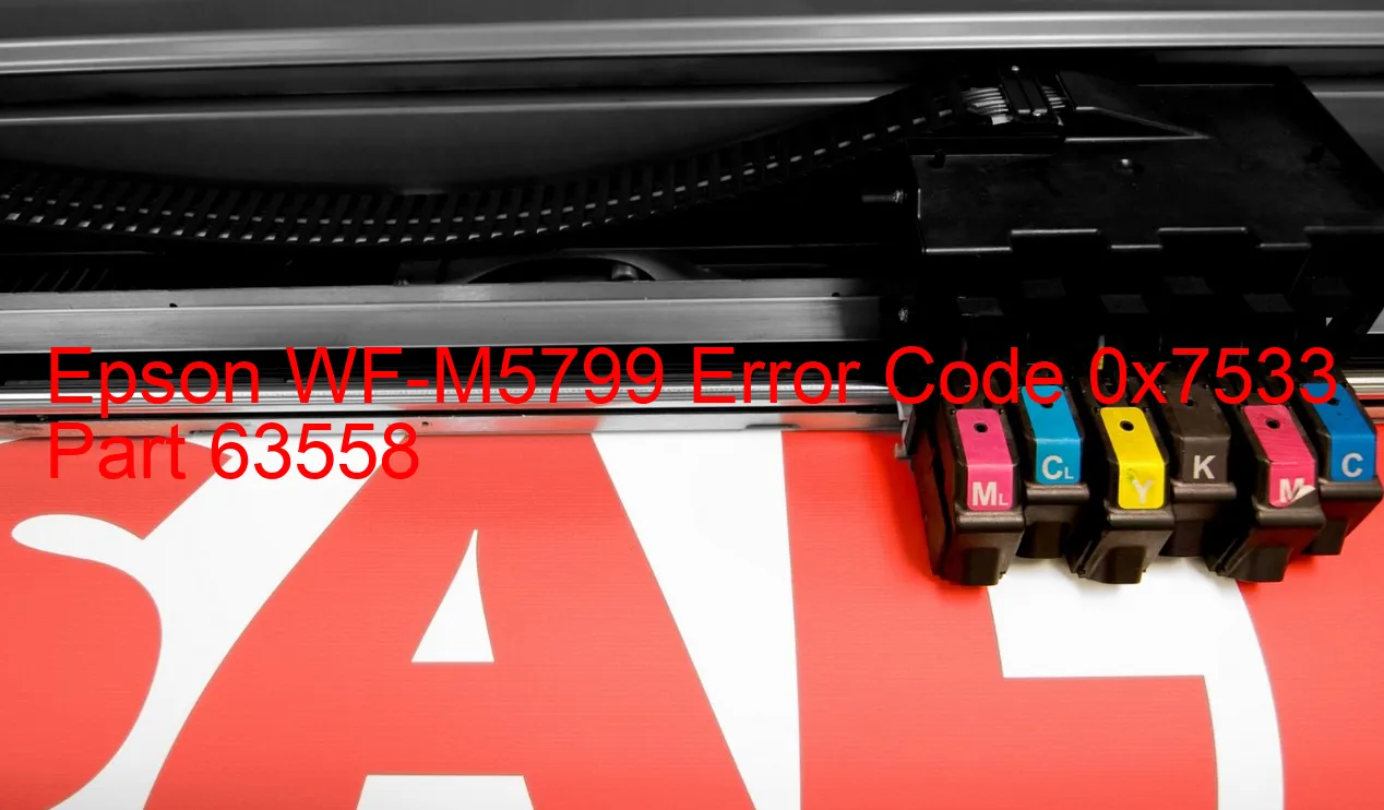 Epson WF-M5799 Code d'erreur 0x7533