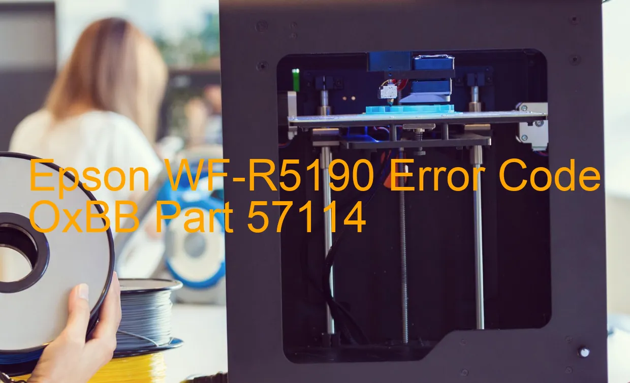 Epson WF-R5190 Code d'erreur OxBB