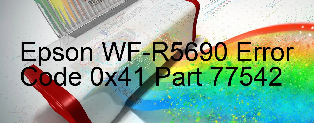 Epson WF-R5690 Code d'erreur 0x41