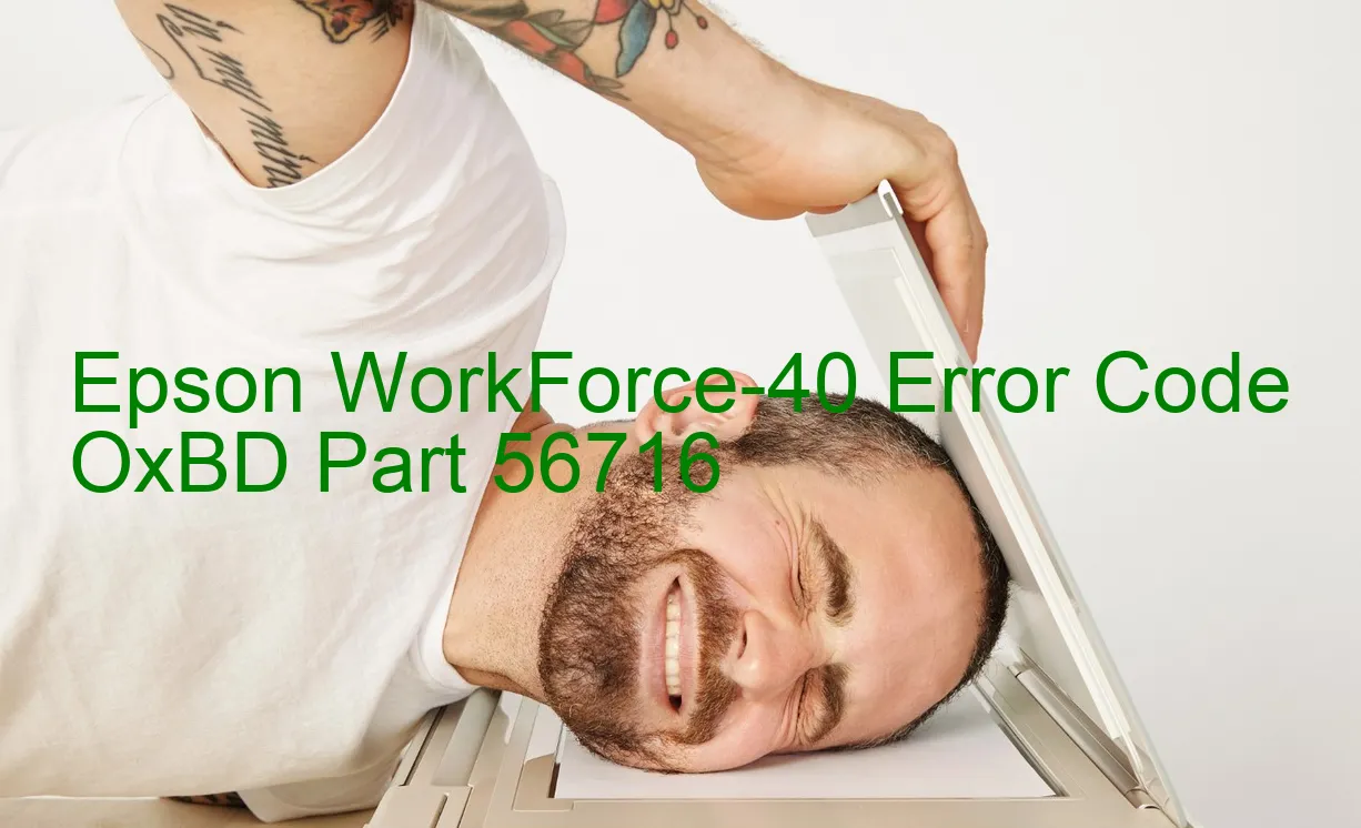 Epson WorkForce-40 Code d'erreur OxBD