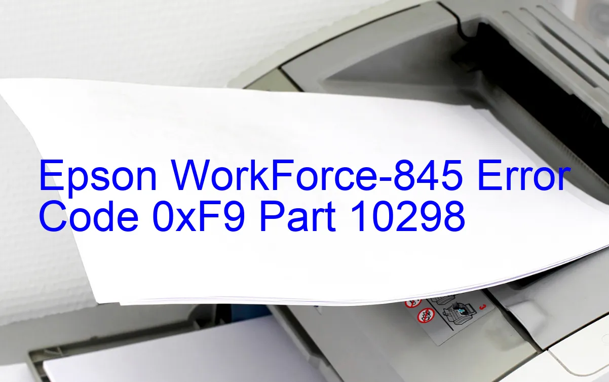 Epson WorkForce-845 Code d'erreur 0xF9