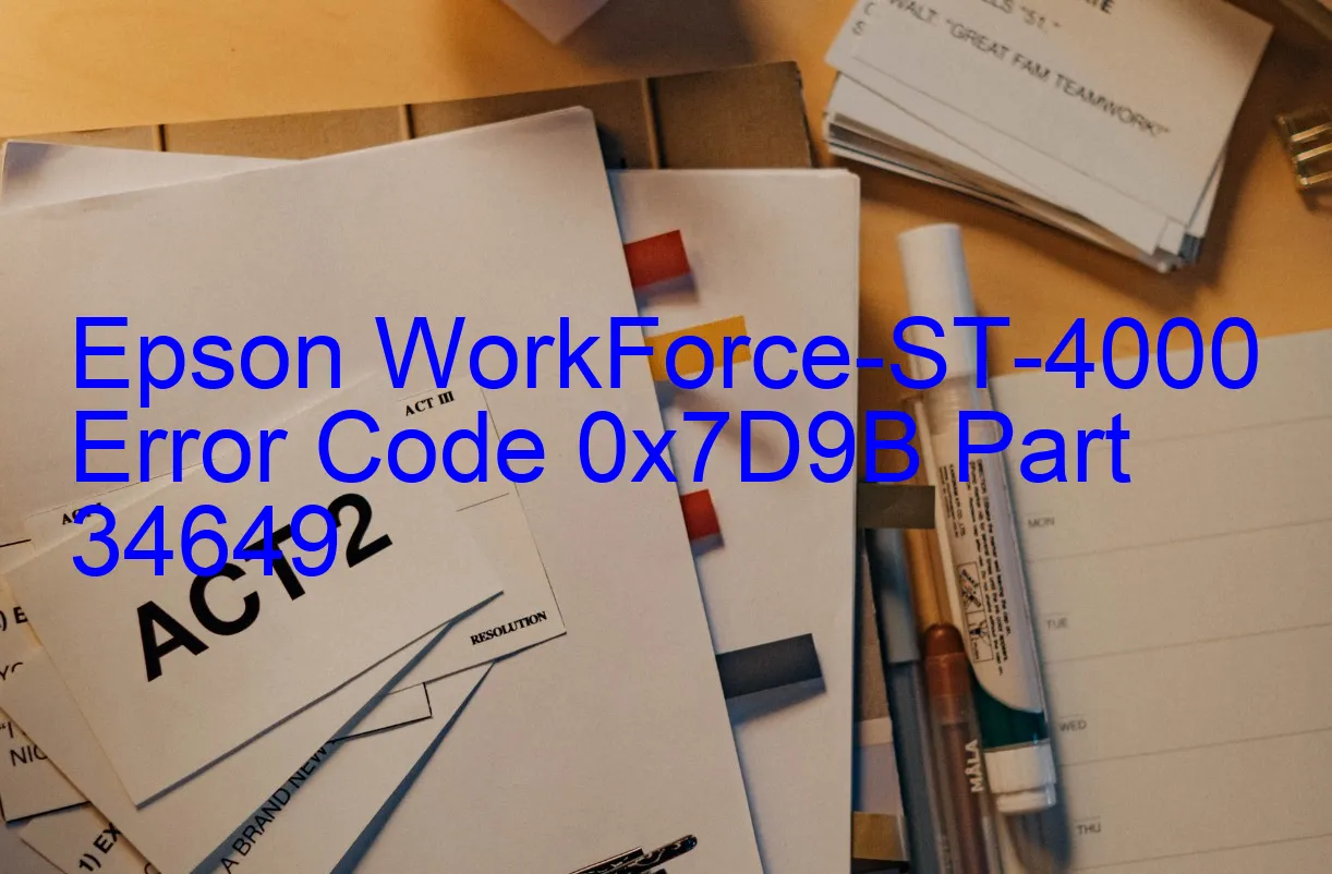 Epson WorkForce-ST-4000 Code d'erreur 0x7D9B