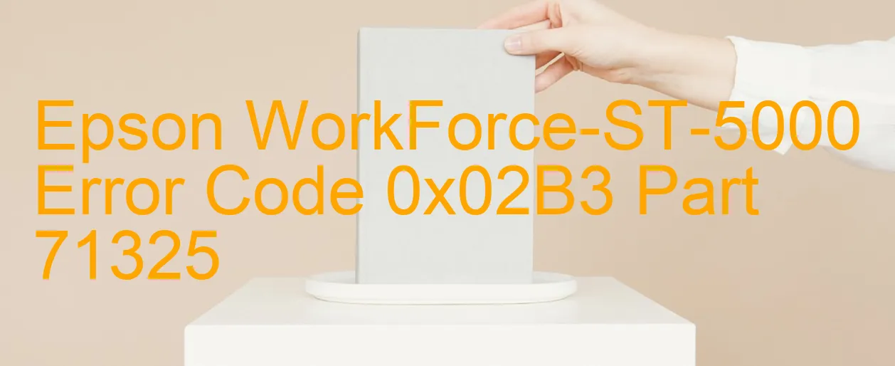 Epson WorkForce-ST-5000 Code d'erreur 0x02B3