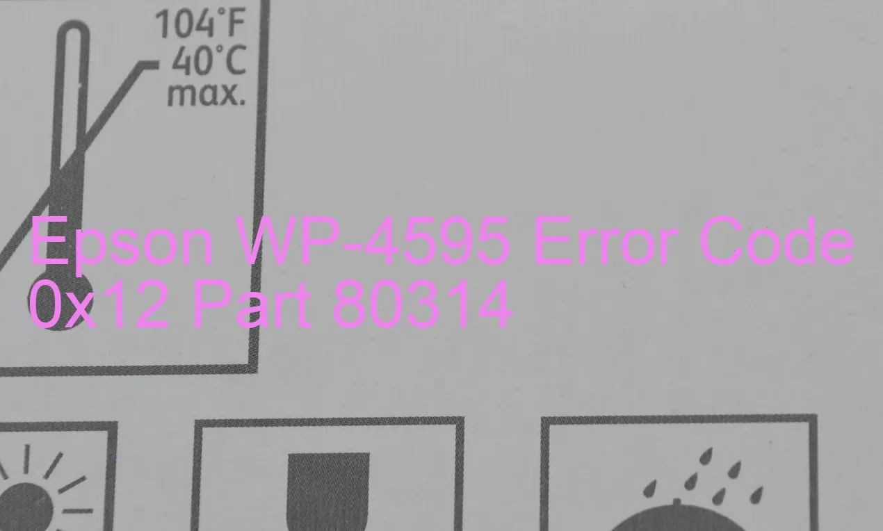 Epson WP-4595 Code d'erreur 0x12