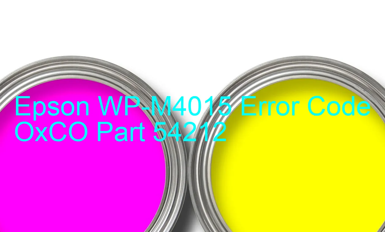 Epson WP-M4015 Code d'erreur OxCO