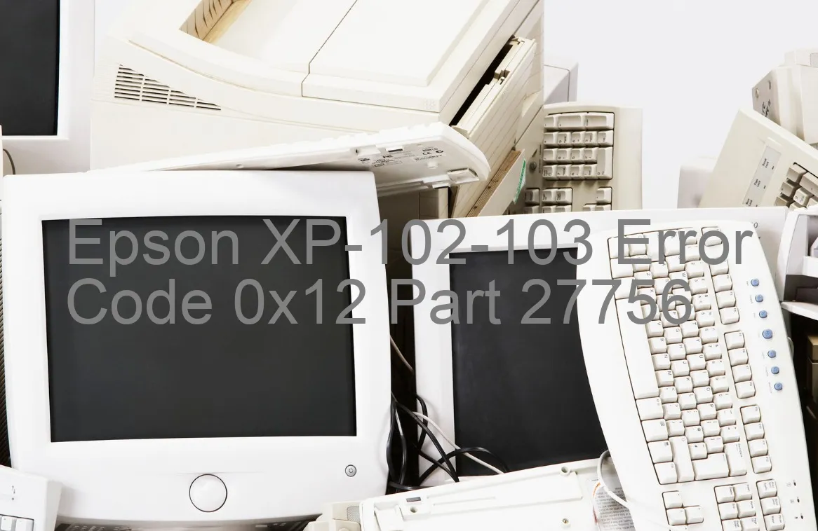 Epson XP-102-103 Code d'erreur 0x12