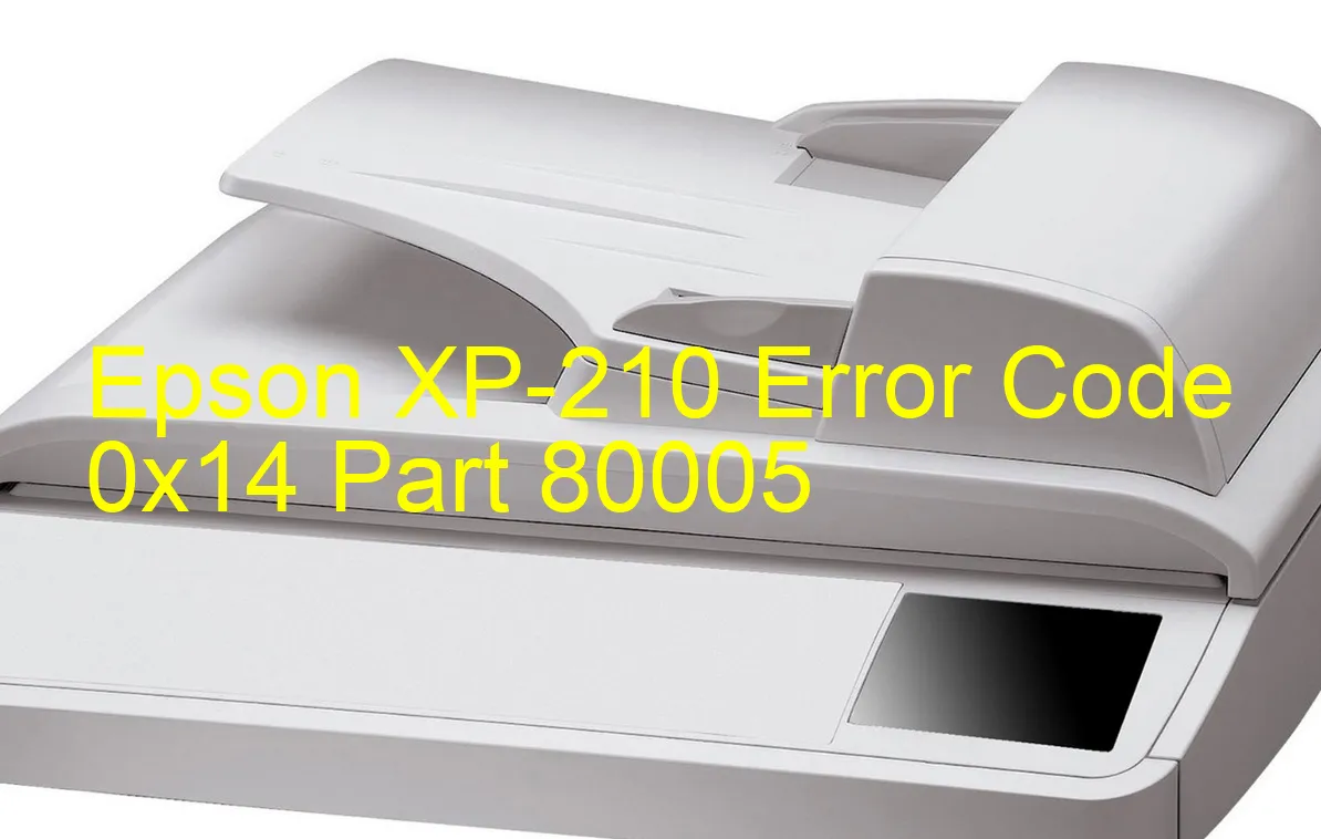 Epson XP-210 Code d'erreur 0x14