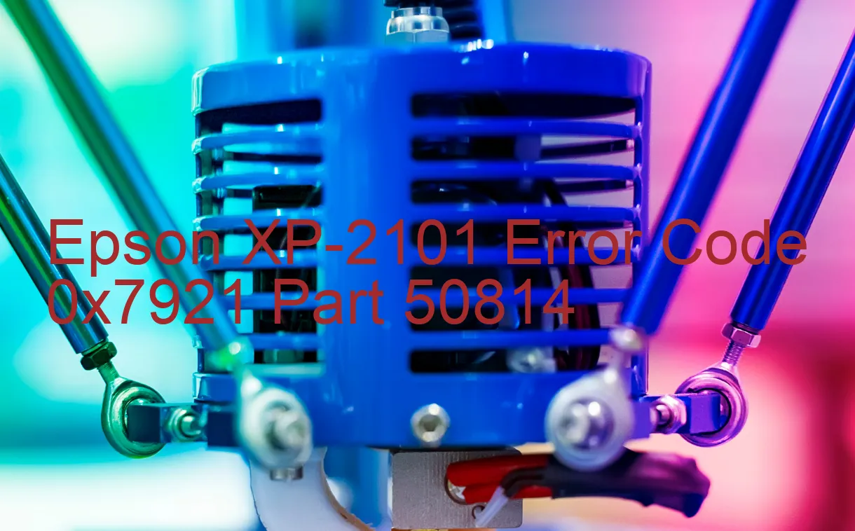 Epson XP-2101 Code d'erreur 0x7921