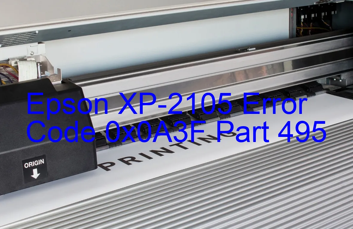 Epson XP-2105 Code d'erreur 0x0A3F