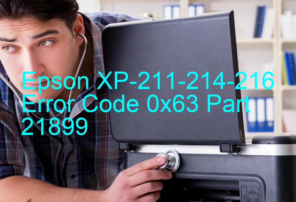 Epson XP-211-214-216 Code d'erreur 0x63