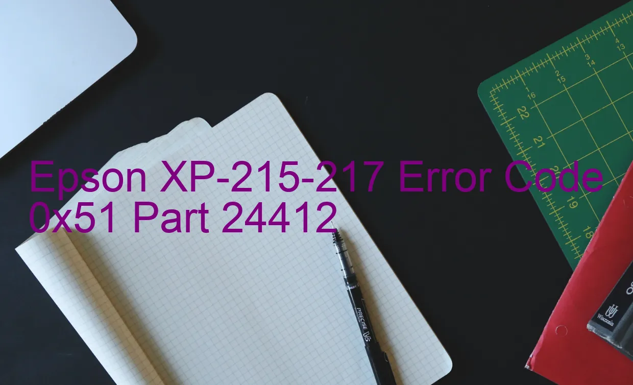 Epson XP-215-217 Code d'erreur 0x51