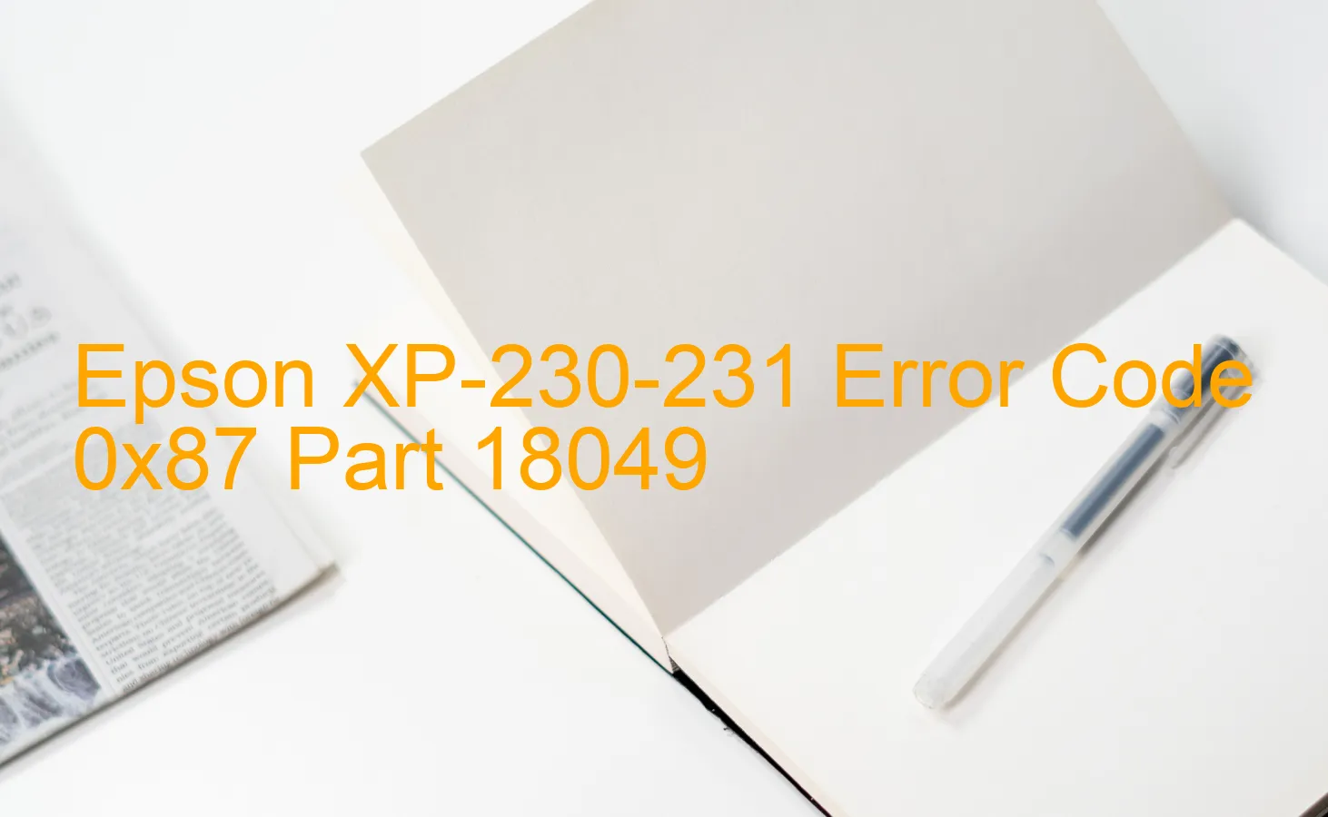 Epson XP-230-231 Code d'erreur 0x87