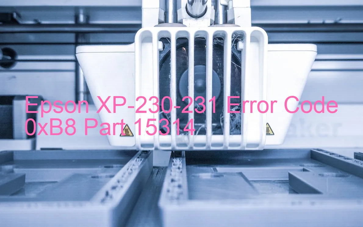 Epson XP-230-231 Code d'erreur 0xB8