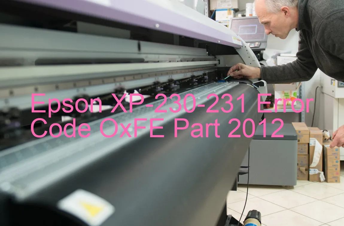 Epson XP-230-231 Code d'erreur OxFE