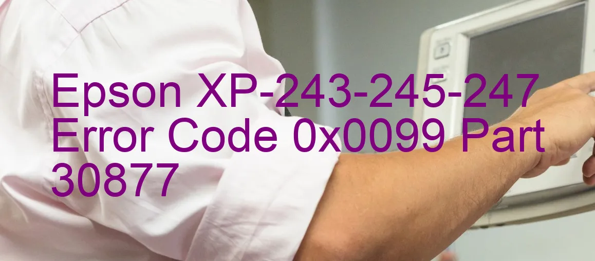 Epson XP-243-245-247 Code d'erreur 0x0099