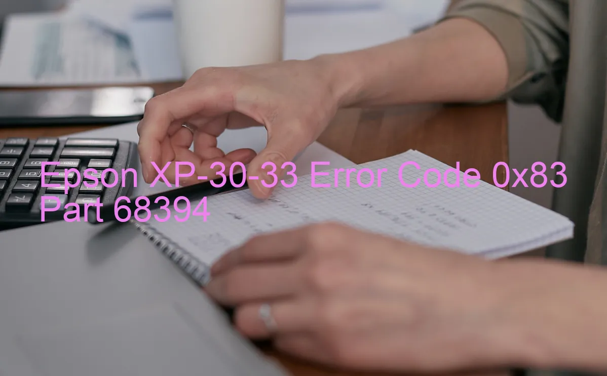 Epson XP-30-33 Code d'erreur 0x83