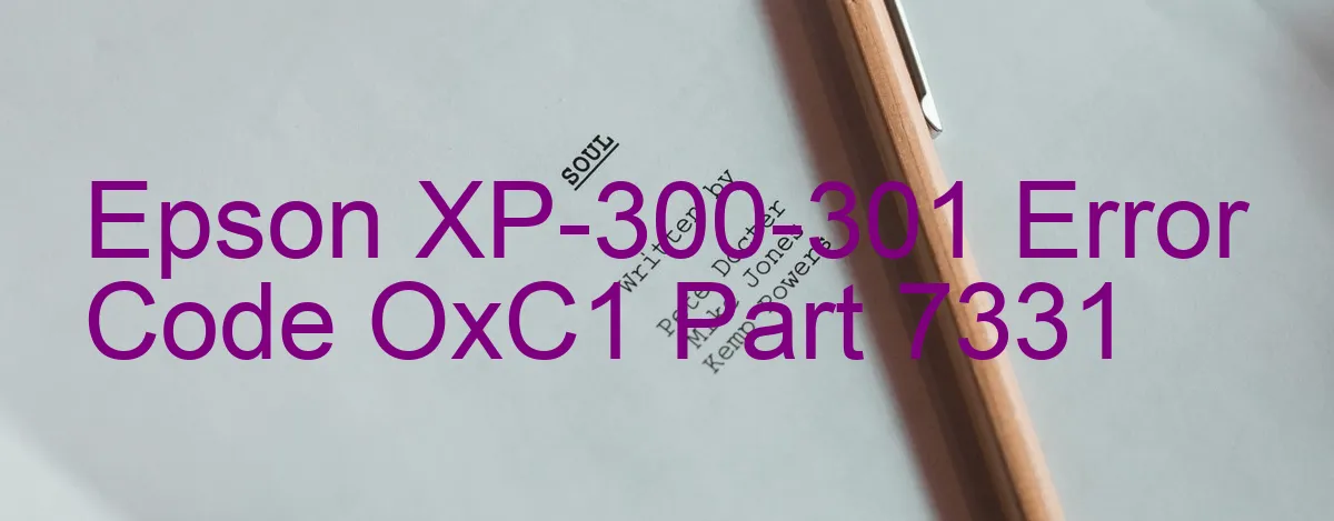 Epson XP-300-301 Code d'erreur OxC1