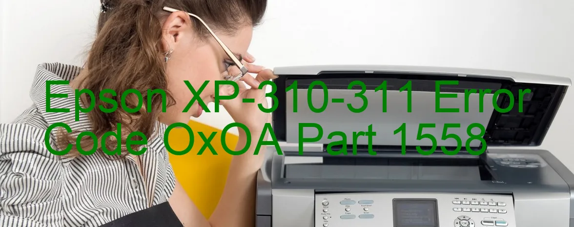 Epson XP-310-311 Code d'erreur OxOA