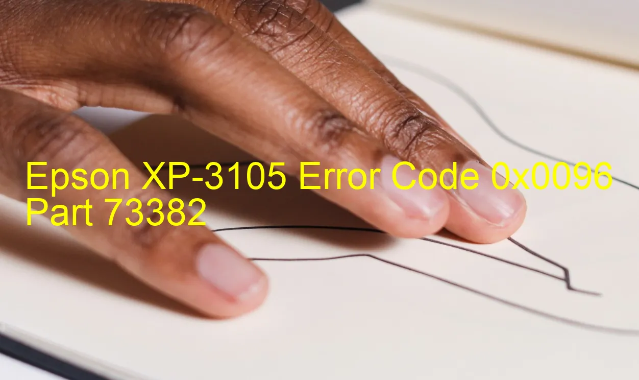 Epson XP-3105 Code d'erreur 0x0096